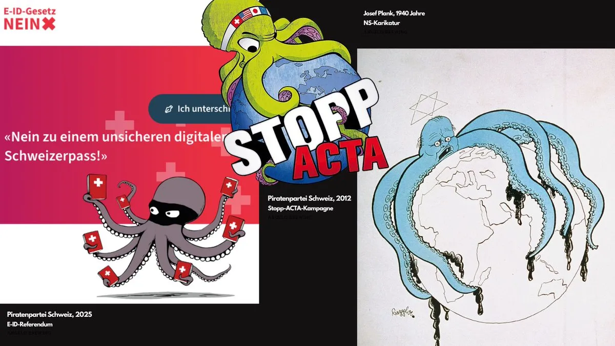 Gegenüberstellung: Krake im Kampagnenbild der Piratenpartei zum E-ID-Referendum, eine frühere Stopp-ACTA-Grafik und eine NS-Karikatur mit Krake